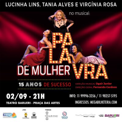 A peça Palavra de Mulher será apresentada na Praça das Artes em Barueri, no dia 2/9, às 21h. Os ingressos podem ser adquiridos no site da Mega Bilheteria, clicando aqui. 