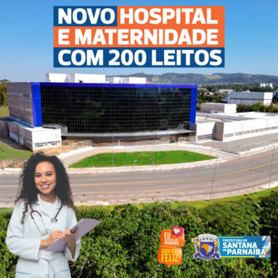 Novo Hospital e Maternidade de Santana de Parnaíba terá 200 leitos
