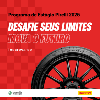 Programa de Estágio 2025 da Pirelli terá vagas em Barueri