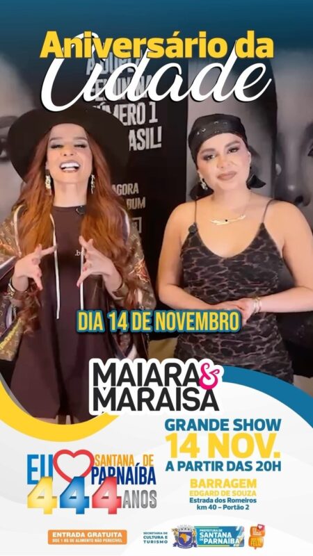 Santana de Parnaíba celebra 444 anos com show de Maiara e Maraisa