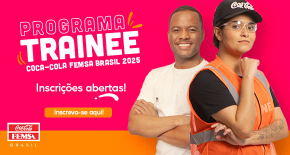 Coca-Cola FEMSA abre inscrições para Programa de Trainee 2025