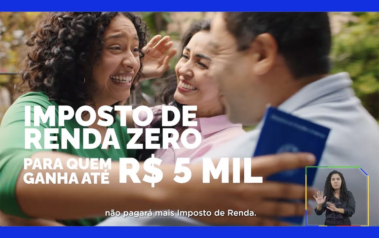 Governo anuncia isenção de IR para quem ganha até R$ 5 mil